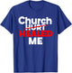 Church Healed Me Christian God Saying Quote Women T-Shirt - T-Shirt | Royal