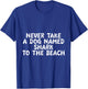Never Take A Dog Named Shark To The Beach Pet Owner T-Shirt - T-Shirt | Royal