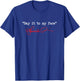 Say It To My Face Kamala Harris President 2024 T-Shirt - T-Shirt | Royal