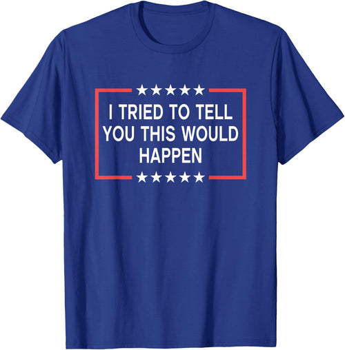 I Tried To Tell You This Would Happen Funny Adult Humor Meme