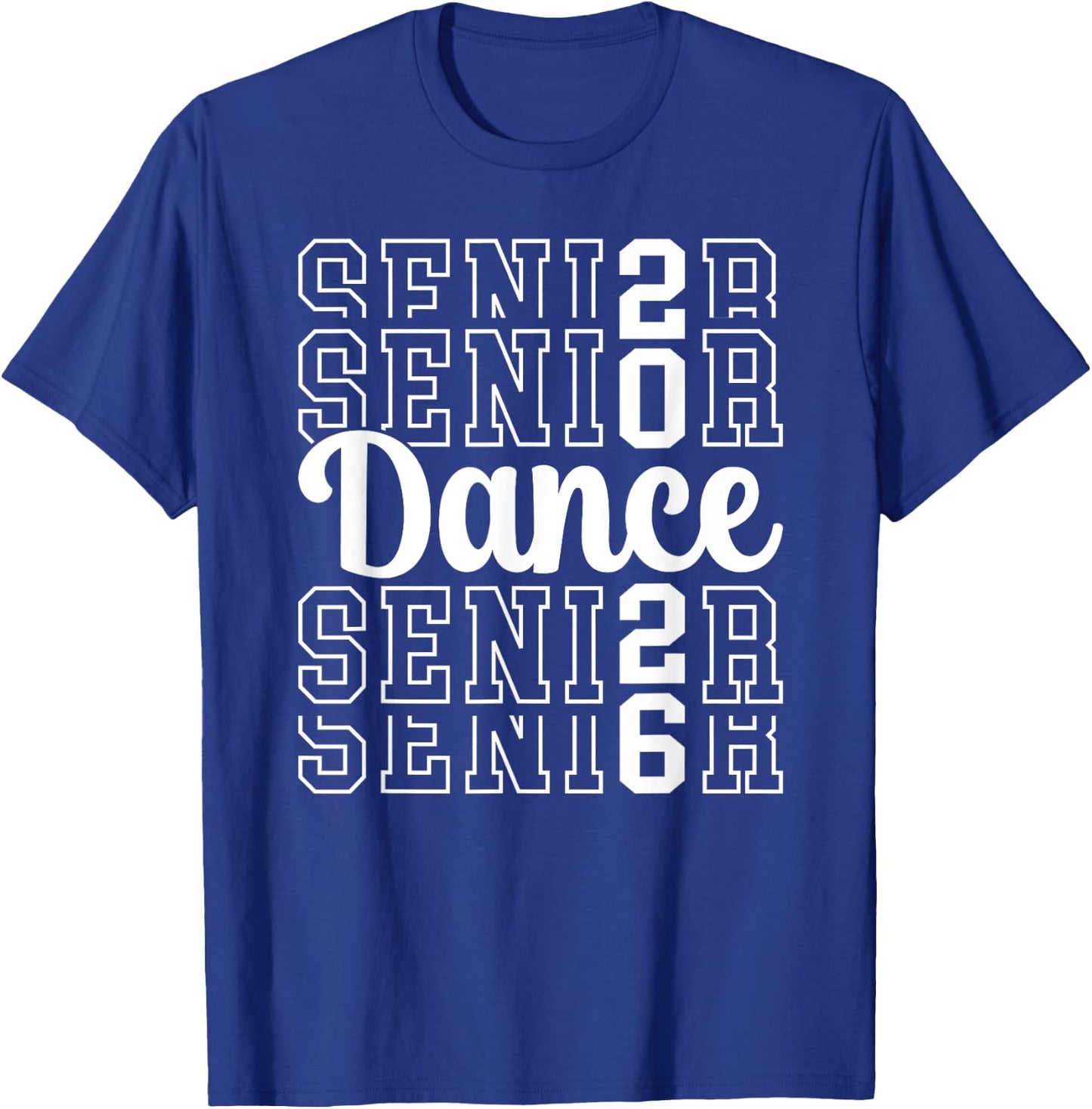 Cute Dance Senior 2026 Class Of 2026 Senior Dancer T-Shirt - T-Shirt | Royal