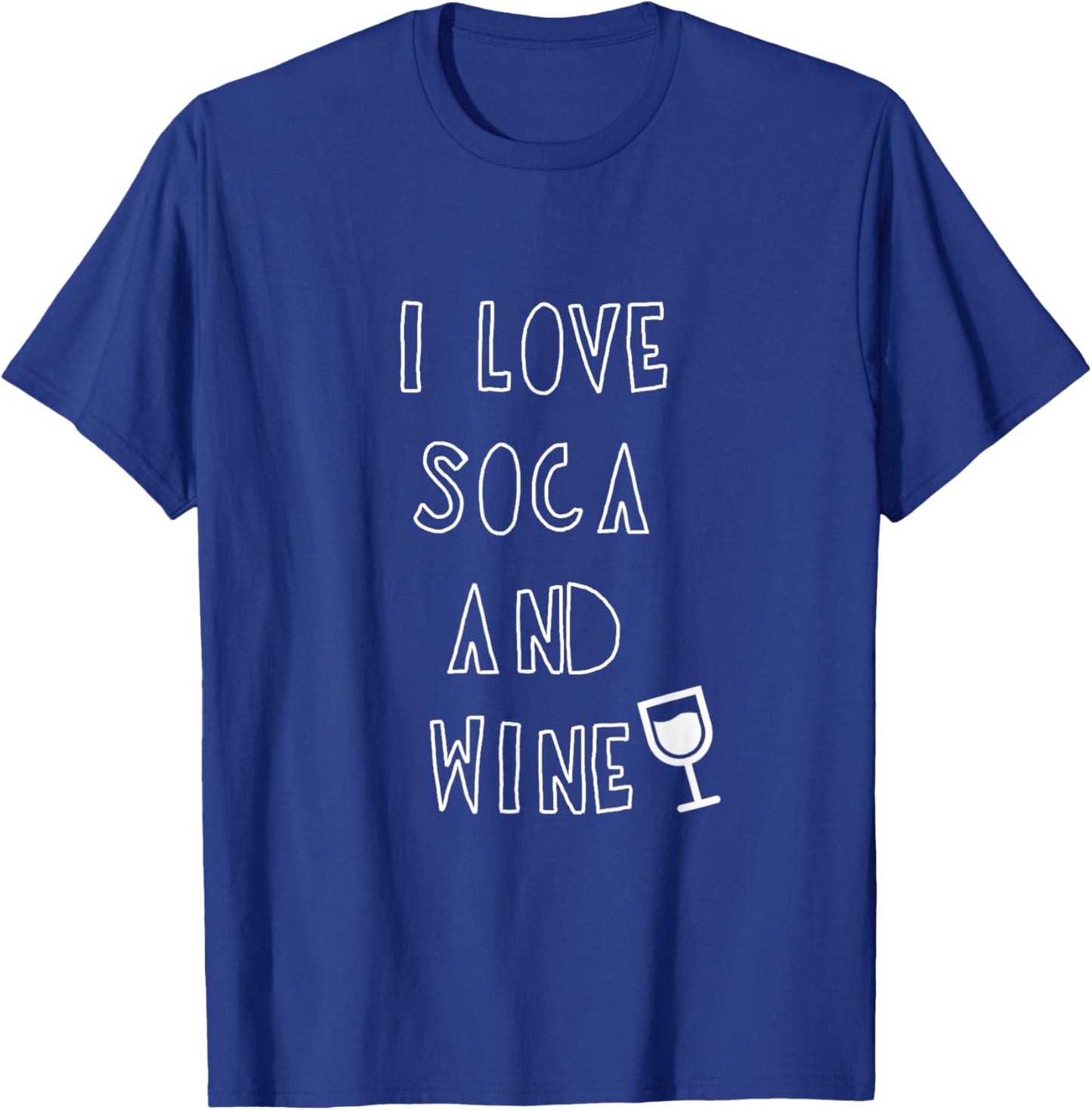 I Love Soca and Wine Men Women Gift West Indian T-Shirt - T-Shirt | Royal