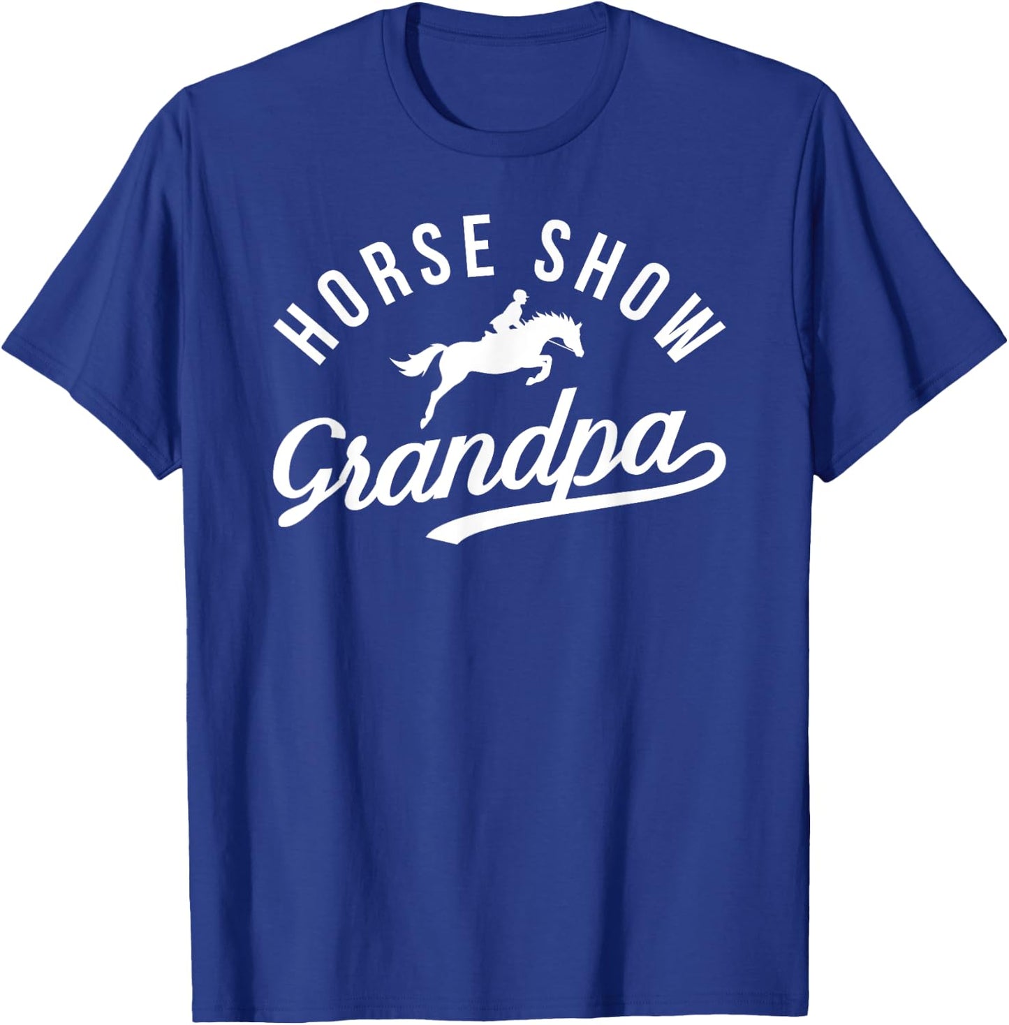 Horse Show Grandpa Proud Equestrian Grandfather T-Shirt - T-Shirt | Royal