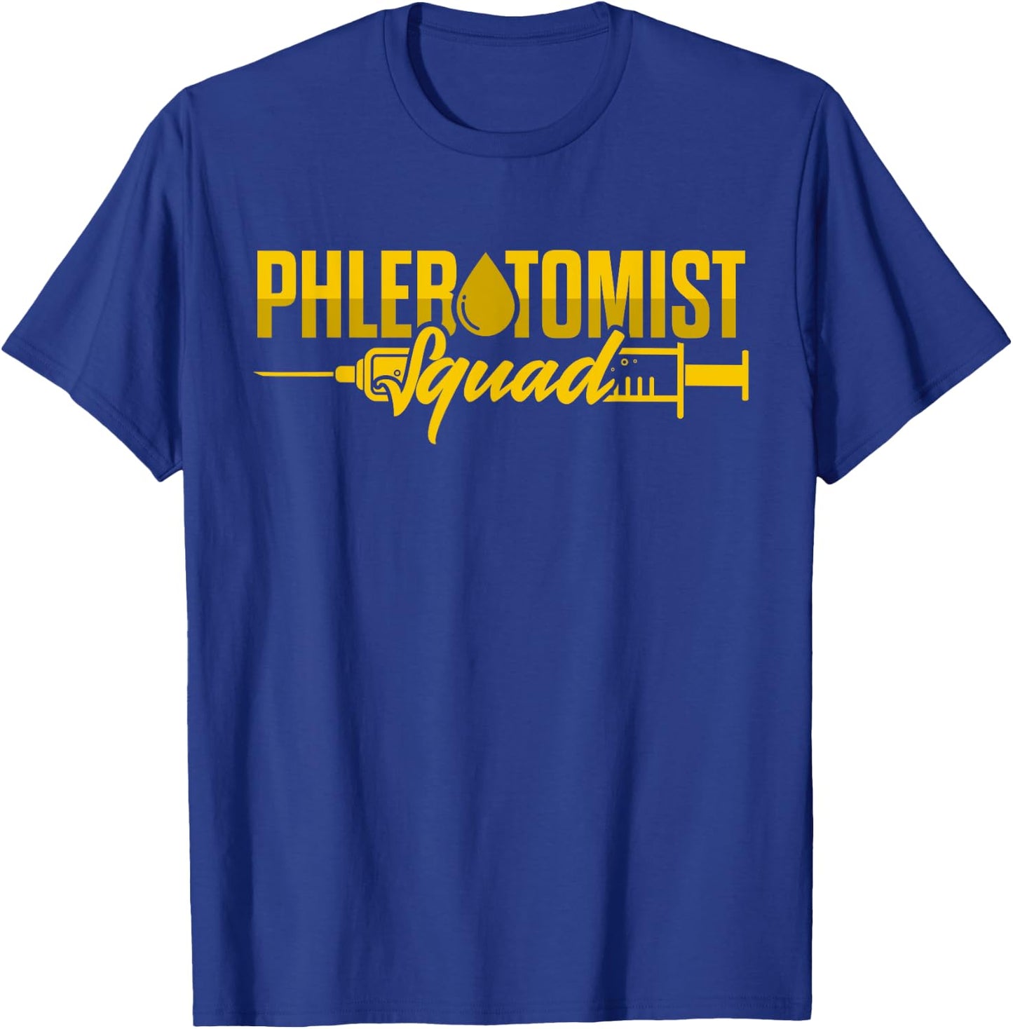 Phlebotomy Technician Phlebotomist Squad Phlebotomist Nurse T-Shirt - T-Shirt | Royal