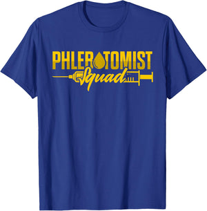 Phlebotomy Technician Phlebotomist Squad Phlebotomist Nurse T-Shirt - T-Shirt | Royal