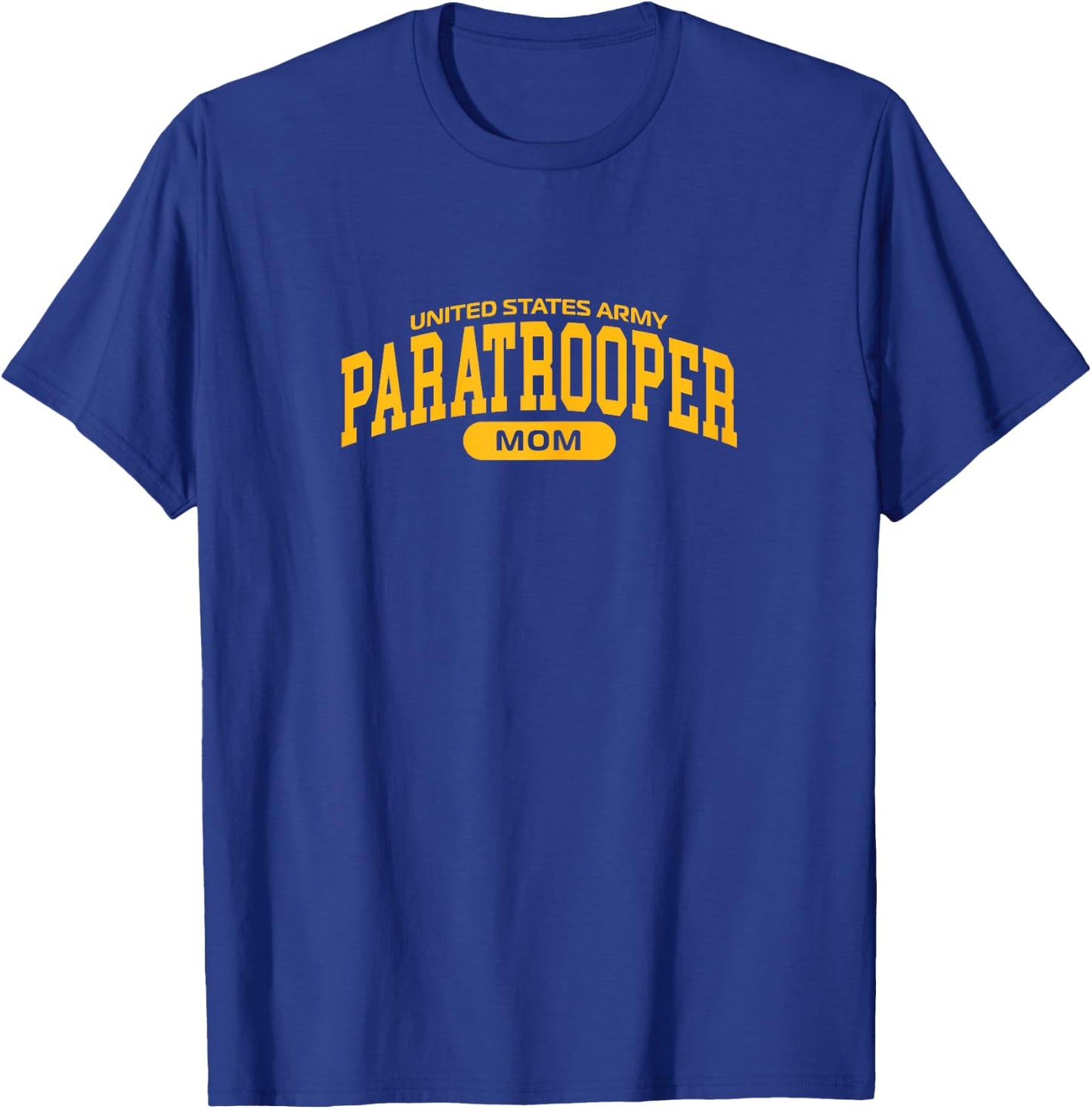 Proud Army Paratrooper Mom T-Shirt - T-Shirt | Royal
