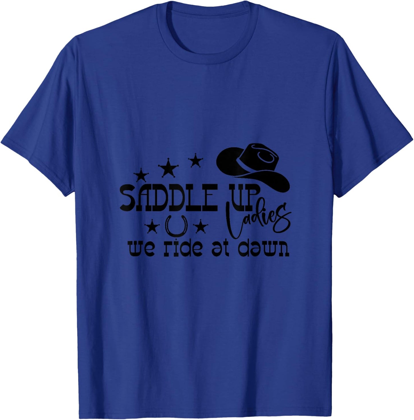 Saddle Up Ladies T-Shirt - T-Shirt | Royal