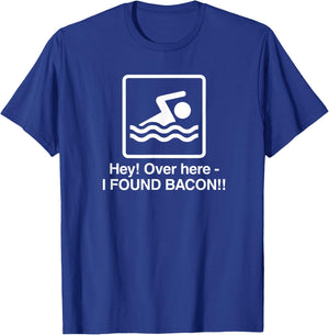 Funny Food - Over Here, I Found Bacon T-Shirt - T-Shirt | Royal
