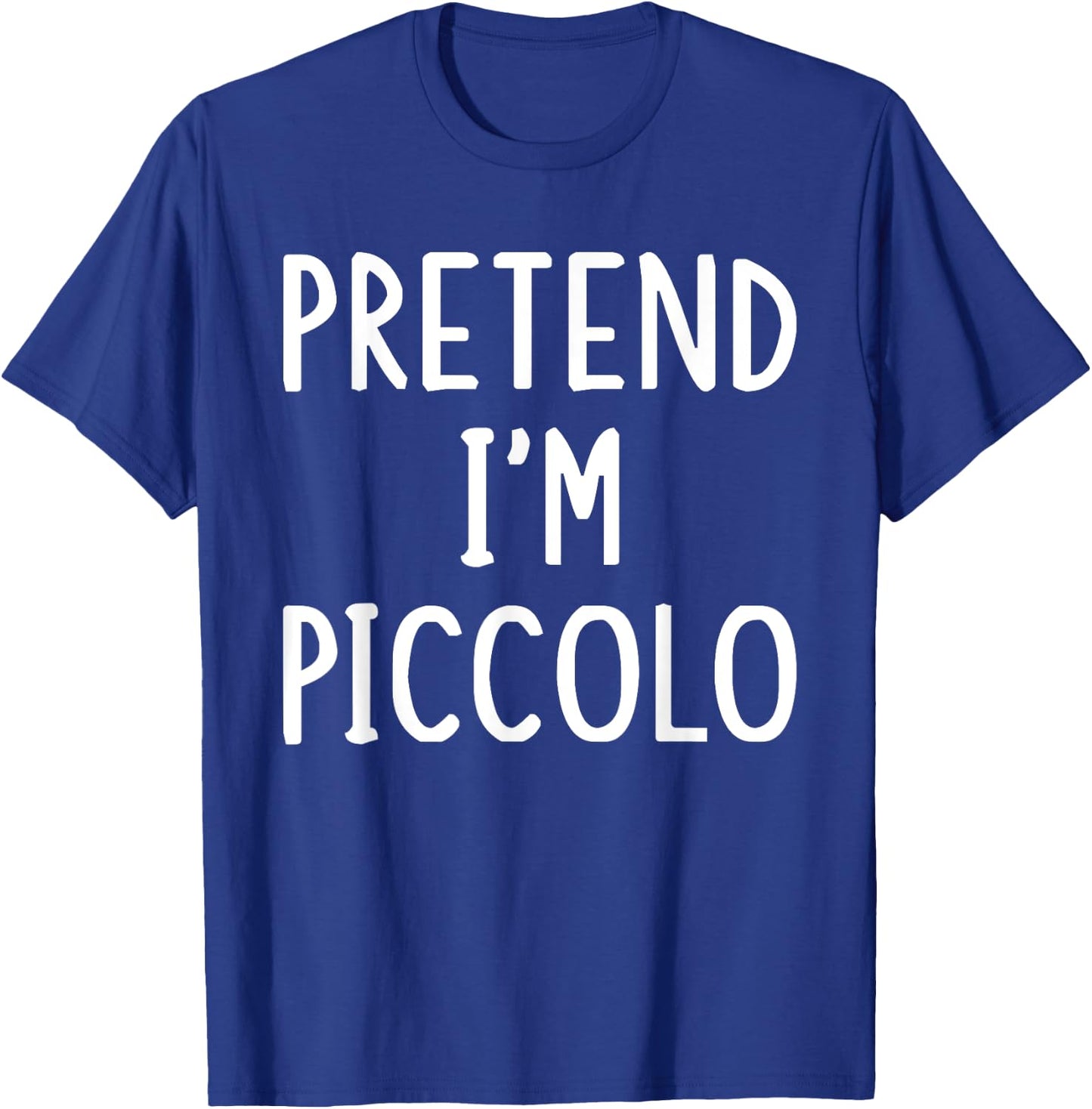 Pretend I'm Piccolo Lazy Easy Halloween Matching Costume T-Shirt - T-Shirt | Royal