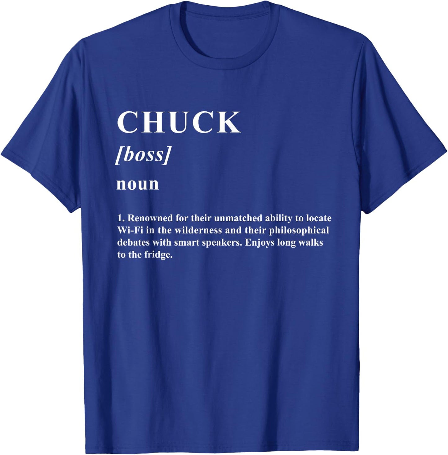 CHUCK Funny Name Definition CHUCK T-Shirt - T-Shirt | Royal
