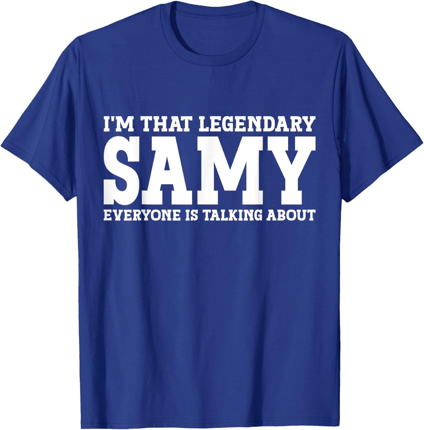 Samy Personal Name First Name Funny Samy T-Shirt - T-Shirt | Royal