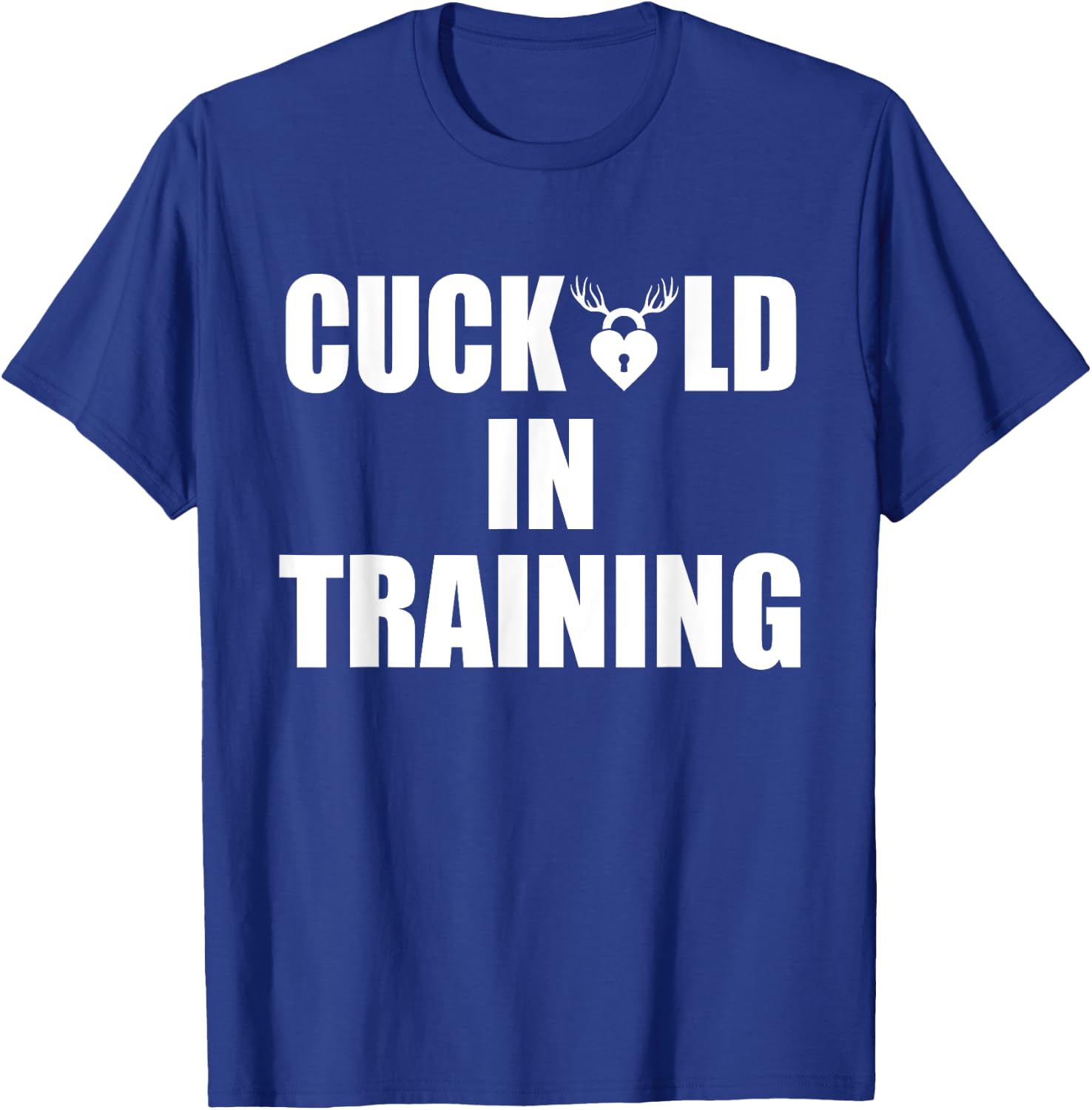Cuckold in Training T-Shirt - T-Shirt | Royal