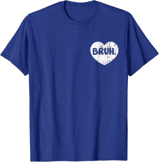 Bruh Meme Funny Saying Boy Men Women Humor Bro T-Shirt - T-Shirt | Royal