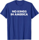 No Kings In America Presidential Immunity SCOTUS Protest T-Shirt - T-Shirt | Royal