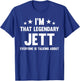 Jett Personal First Name I'm That Legendary Jett Funny Jett T-Shirt - T-Shirt | Royal