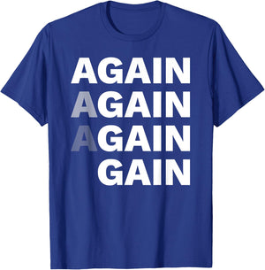 Again Gain Motivational Gym Workout Bodybuilding Fitness T-Shirt - T-Shirt | Royal