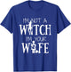 I'm Not a Witch I'm Your Wife Halloween Matching Women Funny T-Shirt - T-Shirt | Royal