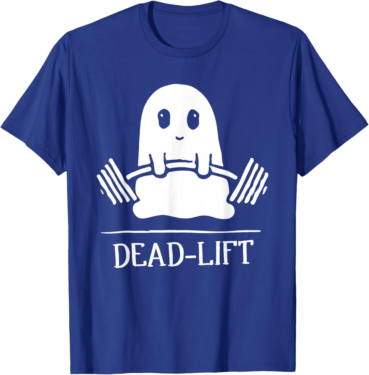 Dead Lift Funny Ghost Gymer Halloween Weight Lifting Workout T-Shirt - T-Shirt | Royal