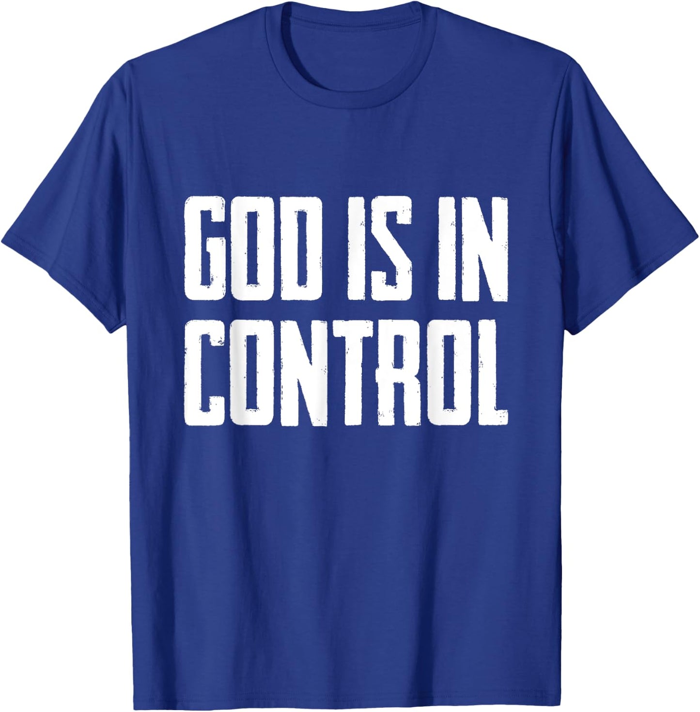 God Is In Control T-Shirt - T-Shirt | Royal