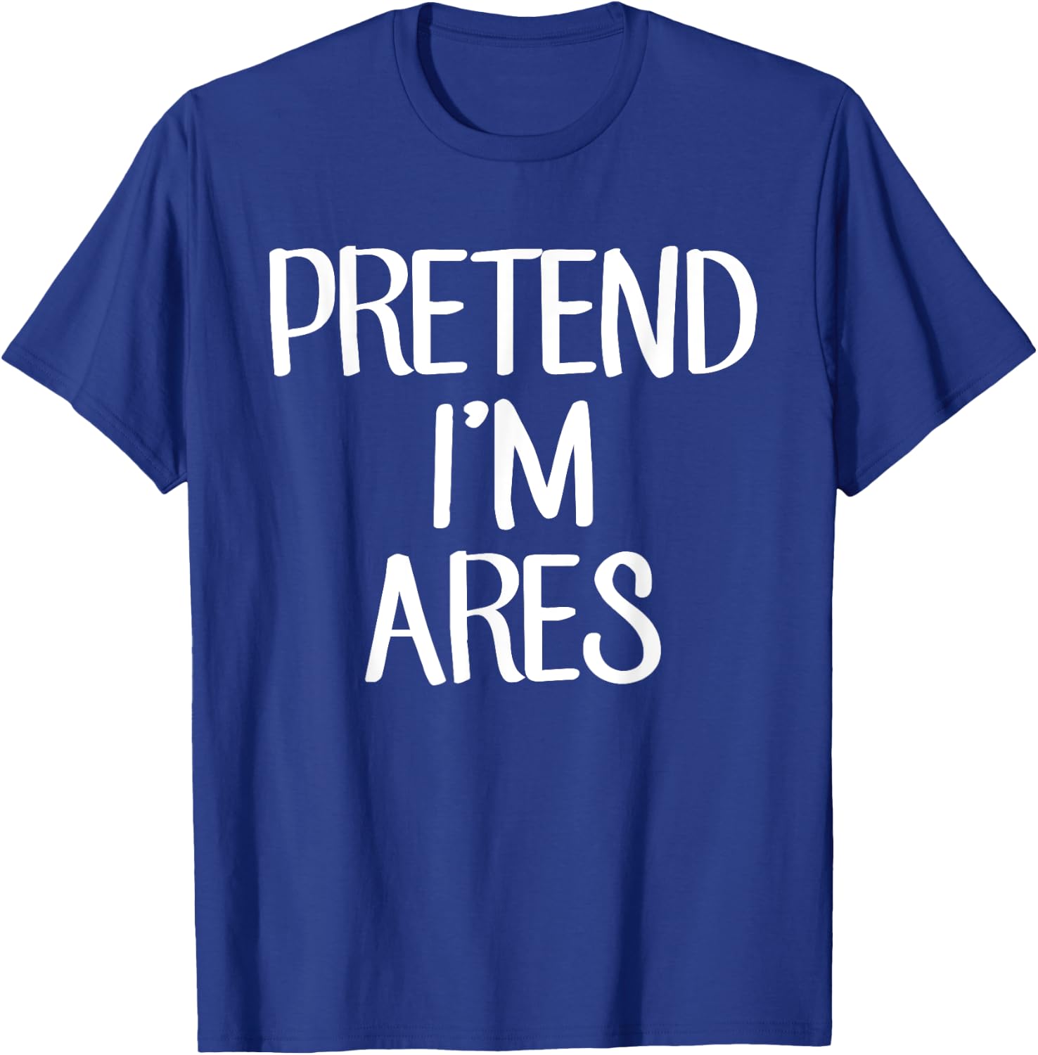 Pretend I'm Ares Costume Family Lazy Easy Halloween T-Shirt - T-Shirt | Royal