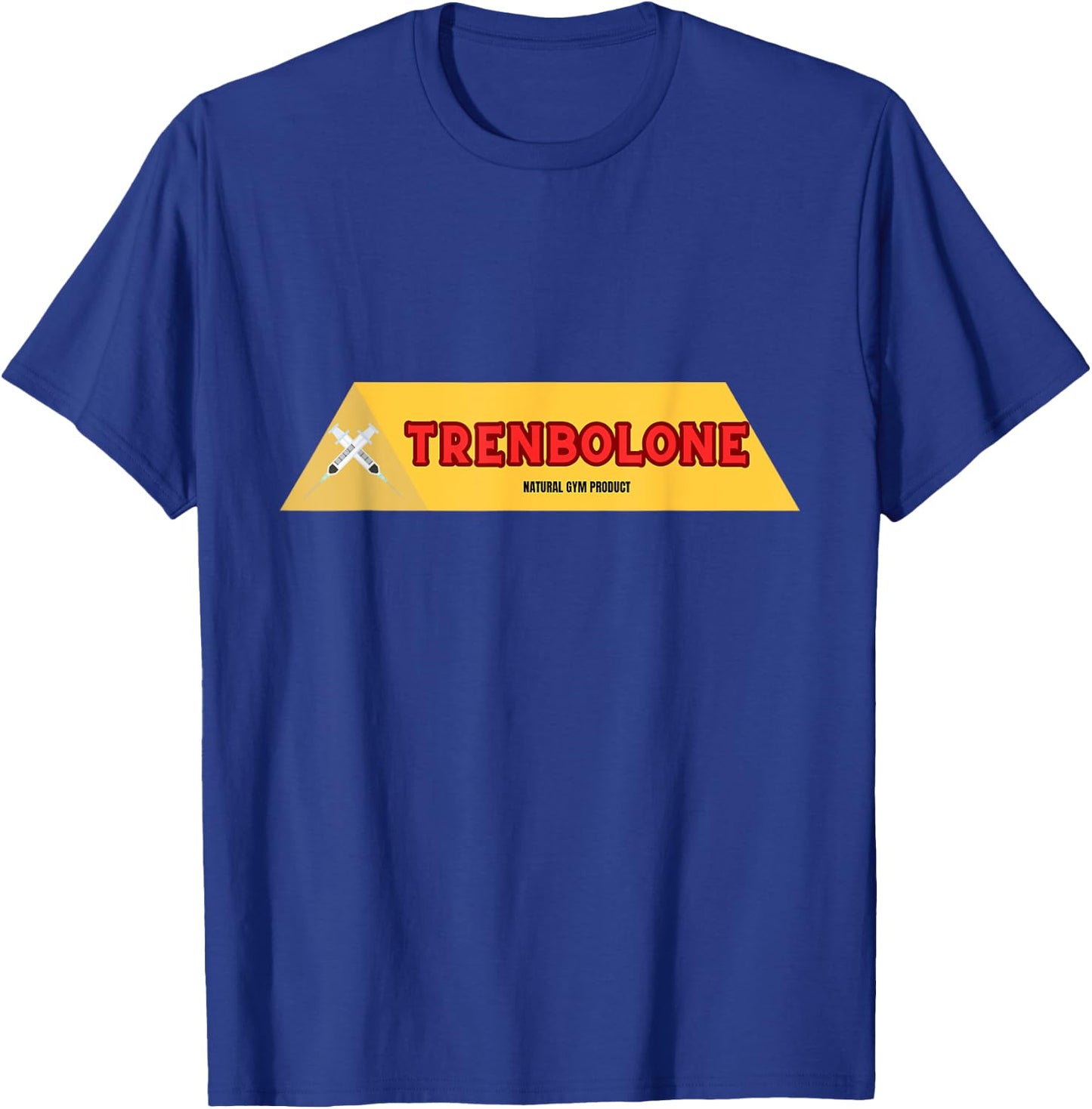 Trenbolone Bodybuilding Shirt Steroid Tren Lover Natural Bro T-Shirt - T-Shirt | Royal