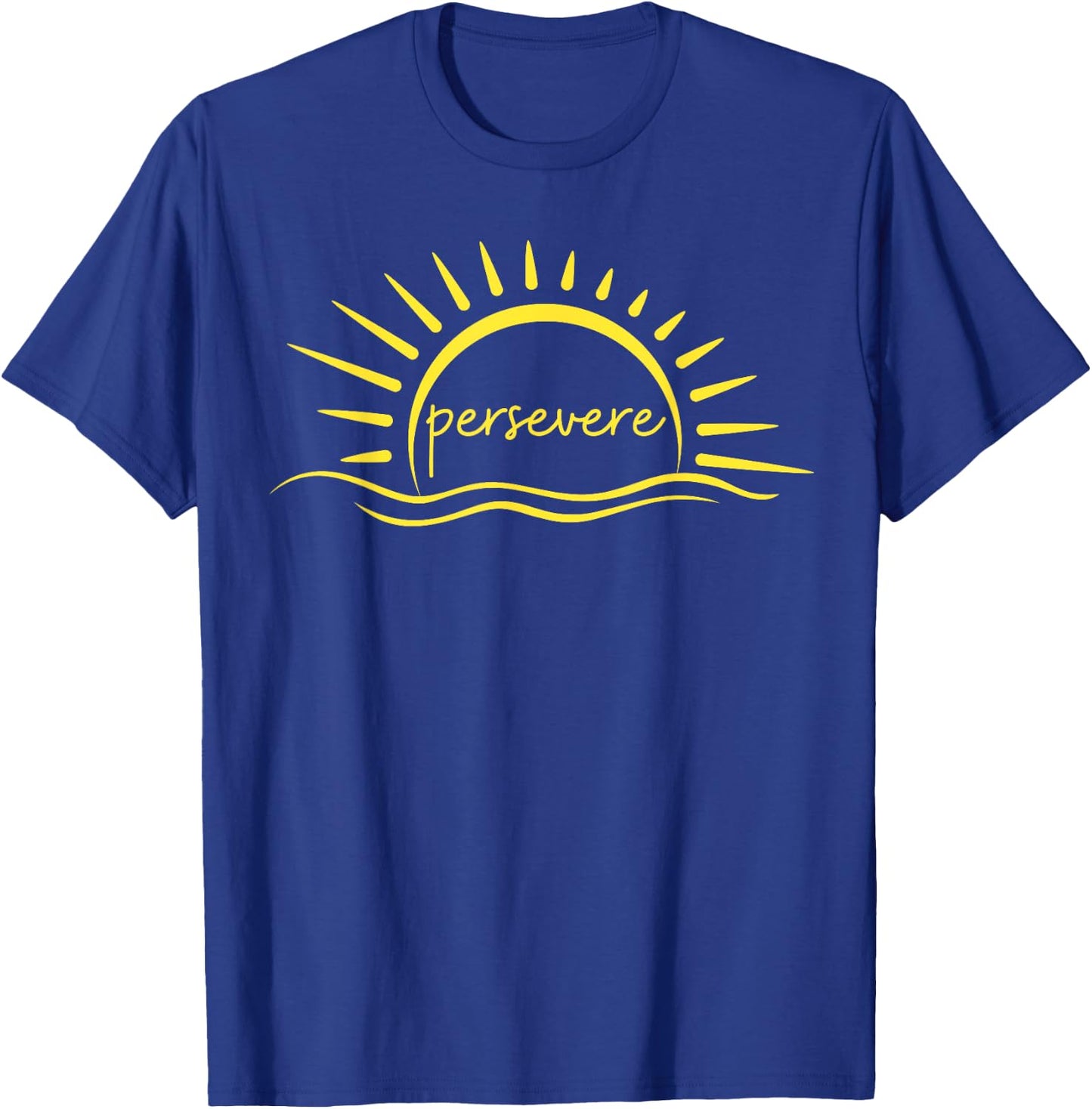 Persevere Sunset Water Inspiration Quote Graphic T-Shirt - T-Shirt | Royal