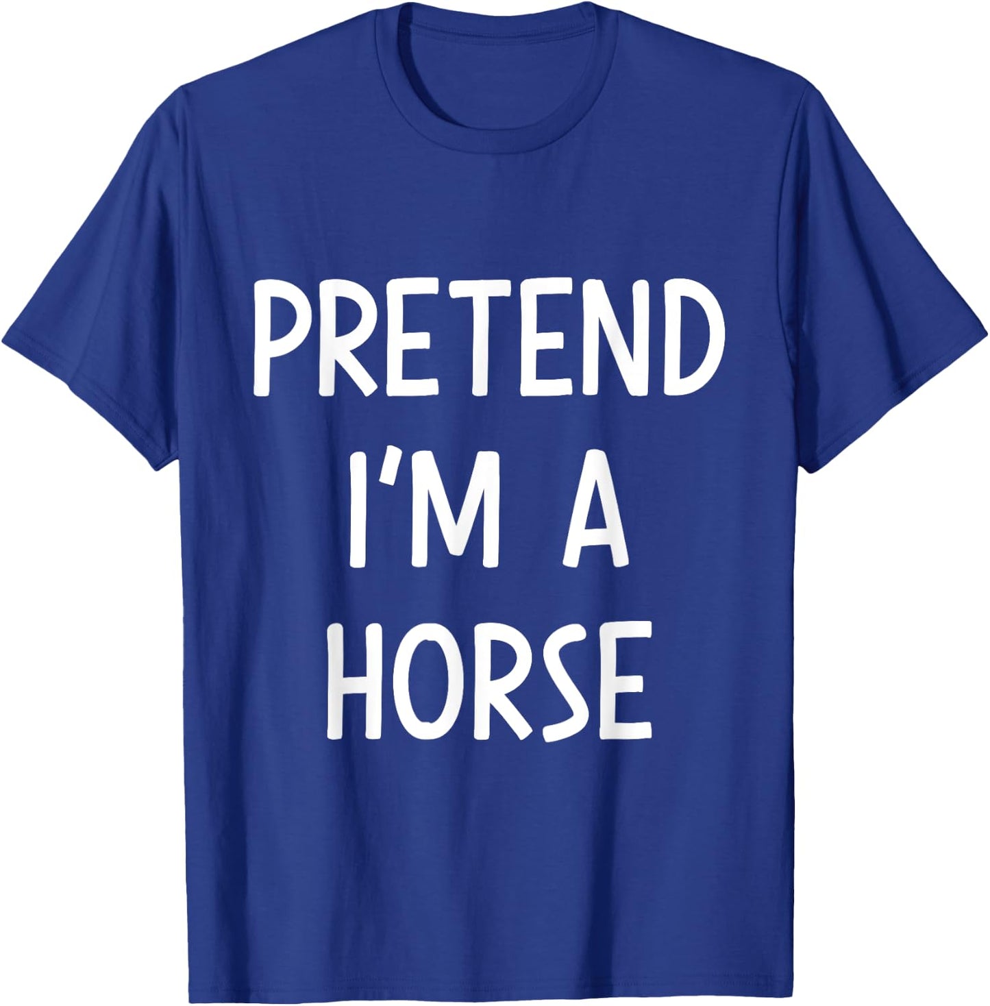 Pretend Im a horse easy lazy costume for halloween party T-Shirt - T-Shirt | Royal