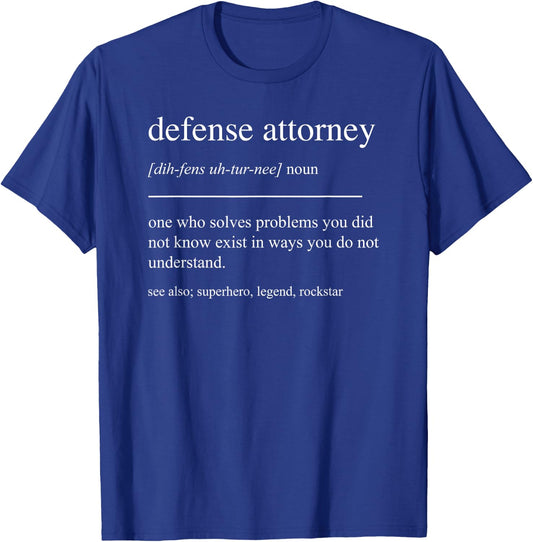 Funny Defense Attorney Definition Retirement Appreciation T-Shirt - T-Shirt | Royal