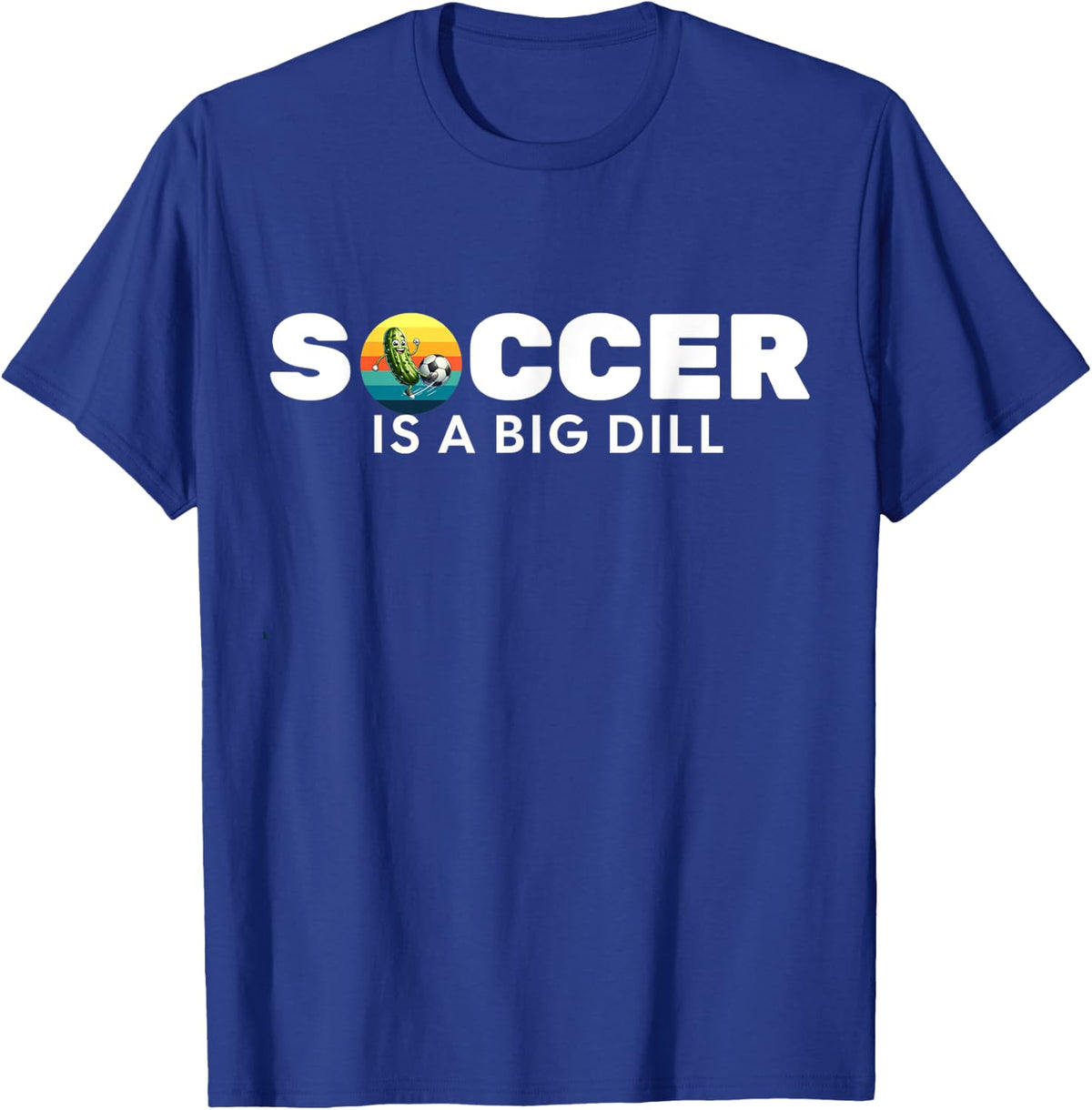 Pickle playing soccer-playing soccer is a big dill T-Shirt - T-Shirt | Royal