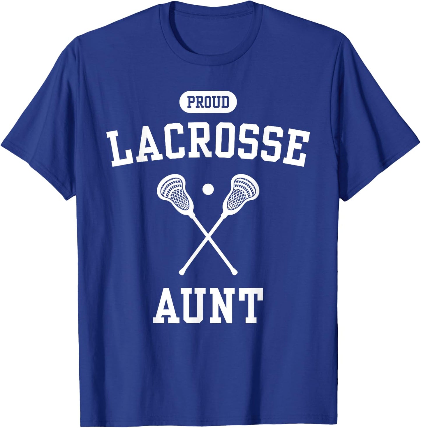 Proud Lacrosse Aunt Cool Lacrosse Player Auntie Fun Lax Aunt T-Shirt - T-Shirt | Royal