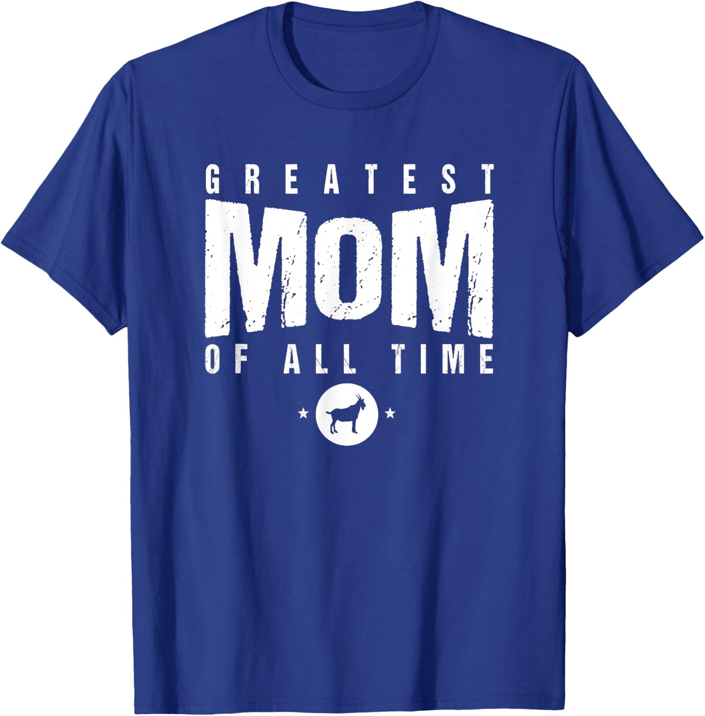 Greatest Mom of All Time Mother's Day #1 Best Mama Goat Icon T-Shirt - T-Shirt | Royal