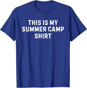 This Is My Summer Camp Shirt Camp Director Staff Counselor T-Shirt - T-Shirt | Royal