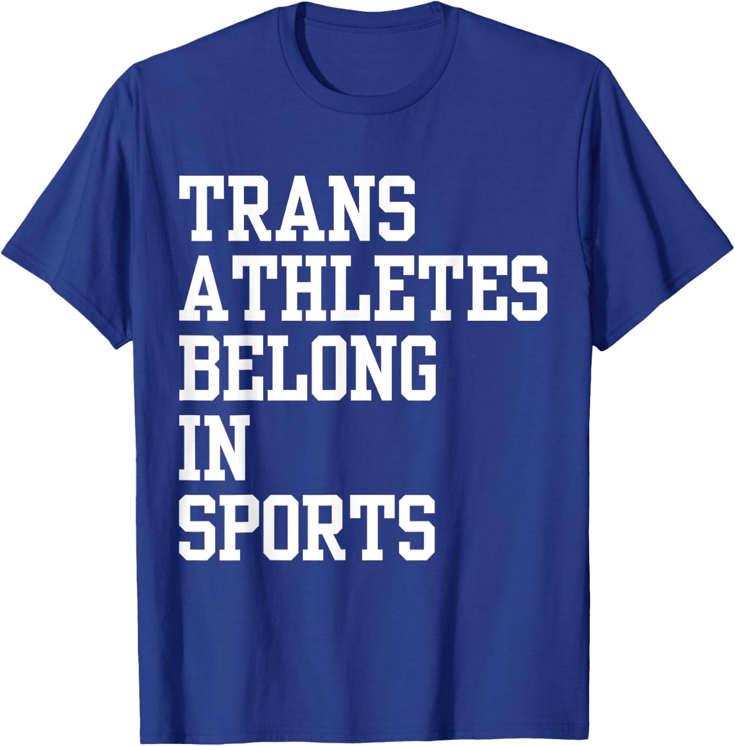 Trans Athletes Belong In Sport T-Shirt - T-Shirt | Royal