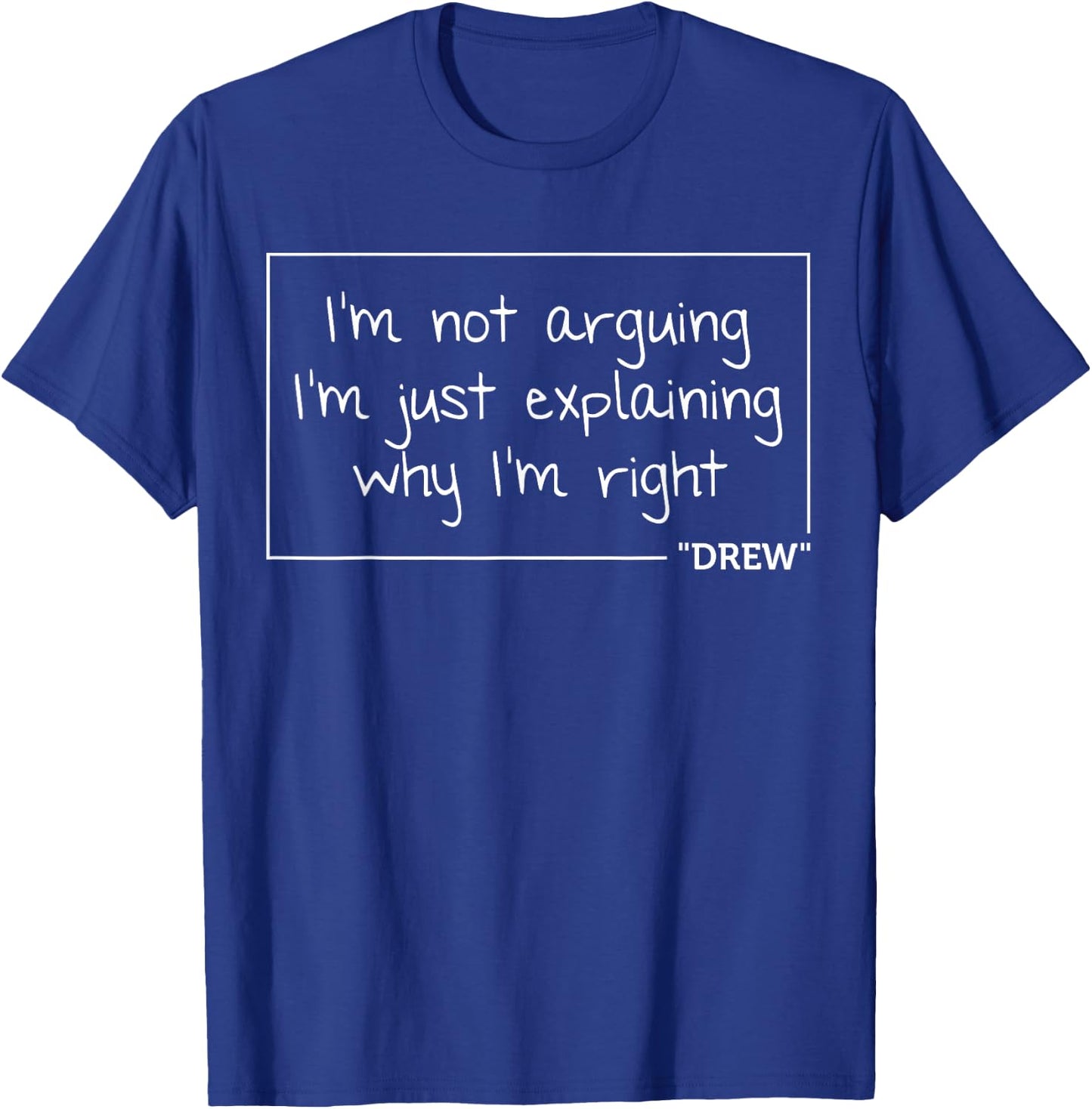 DREW Quote Funny Birthday Personalized Name Gift T-Shirt - T-Shirt | Royal