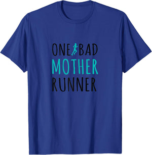 One Bad Mother Runner T-Shirt - T-Shirt | Royal