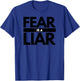 Fear Is A Liar - Adversity Success Positive Mindset T-Shirt - T-Shirt | Royal