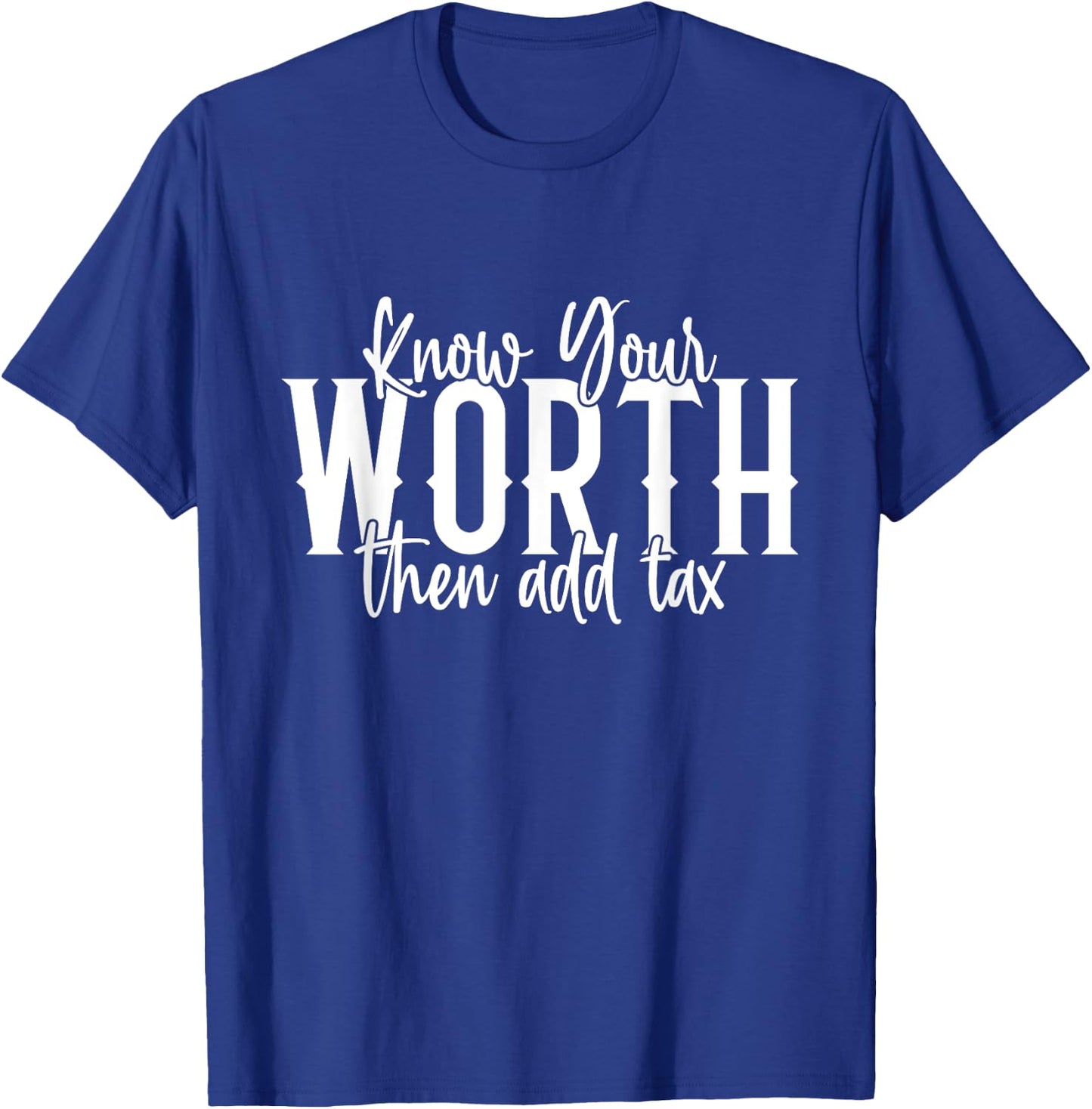 Know Your Worth Than Add Tax Black Queen Empowering T-Shirt - T-Shirt | Royal