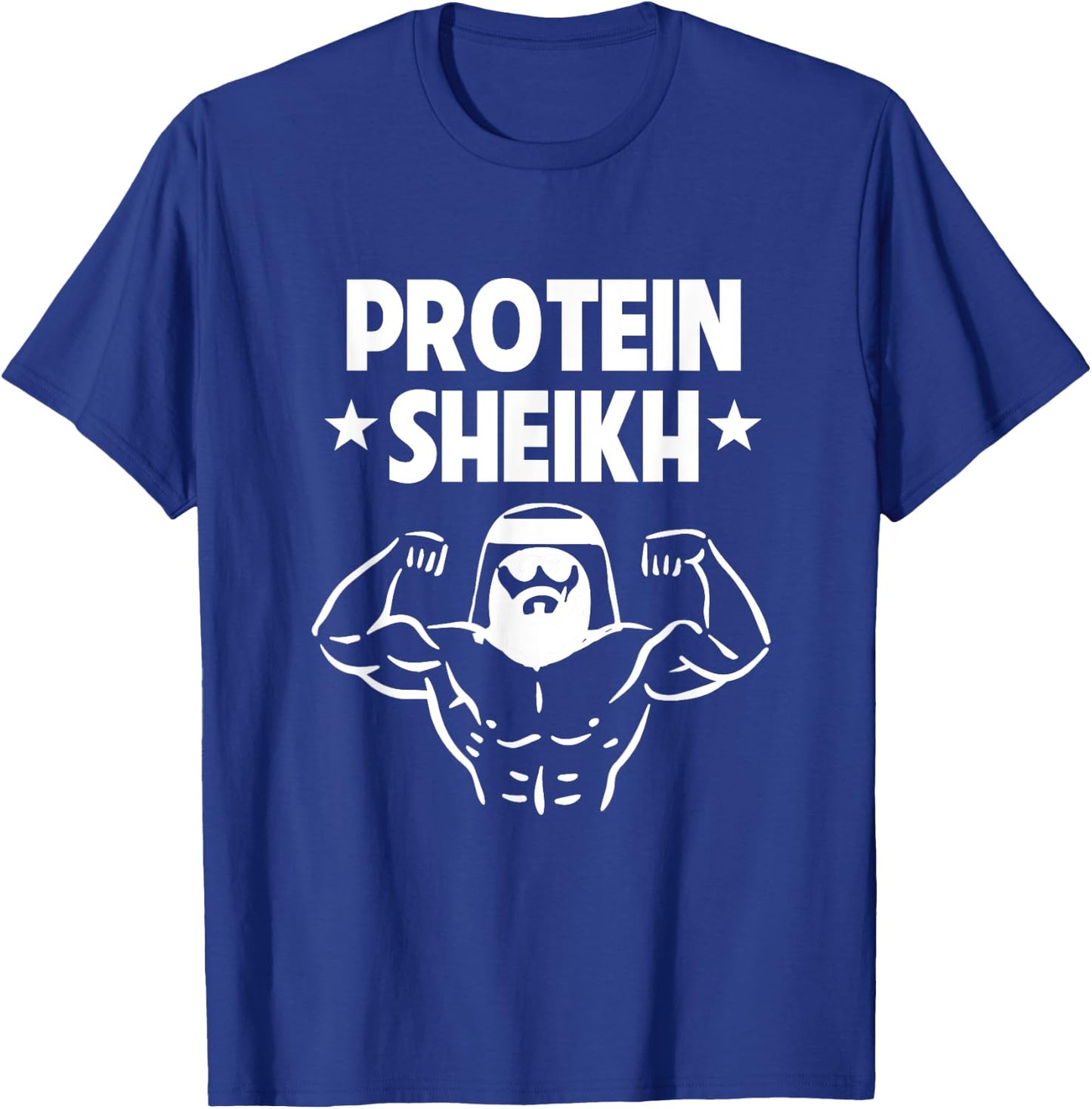 Protein Sheikh Funny Arabic Gym Fitness Lover Bodybuilding T-Shirt - T-Shirt | Royal