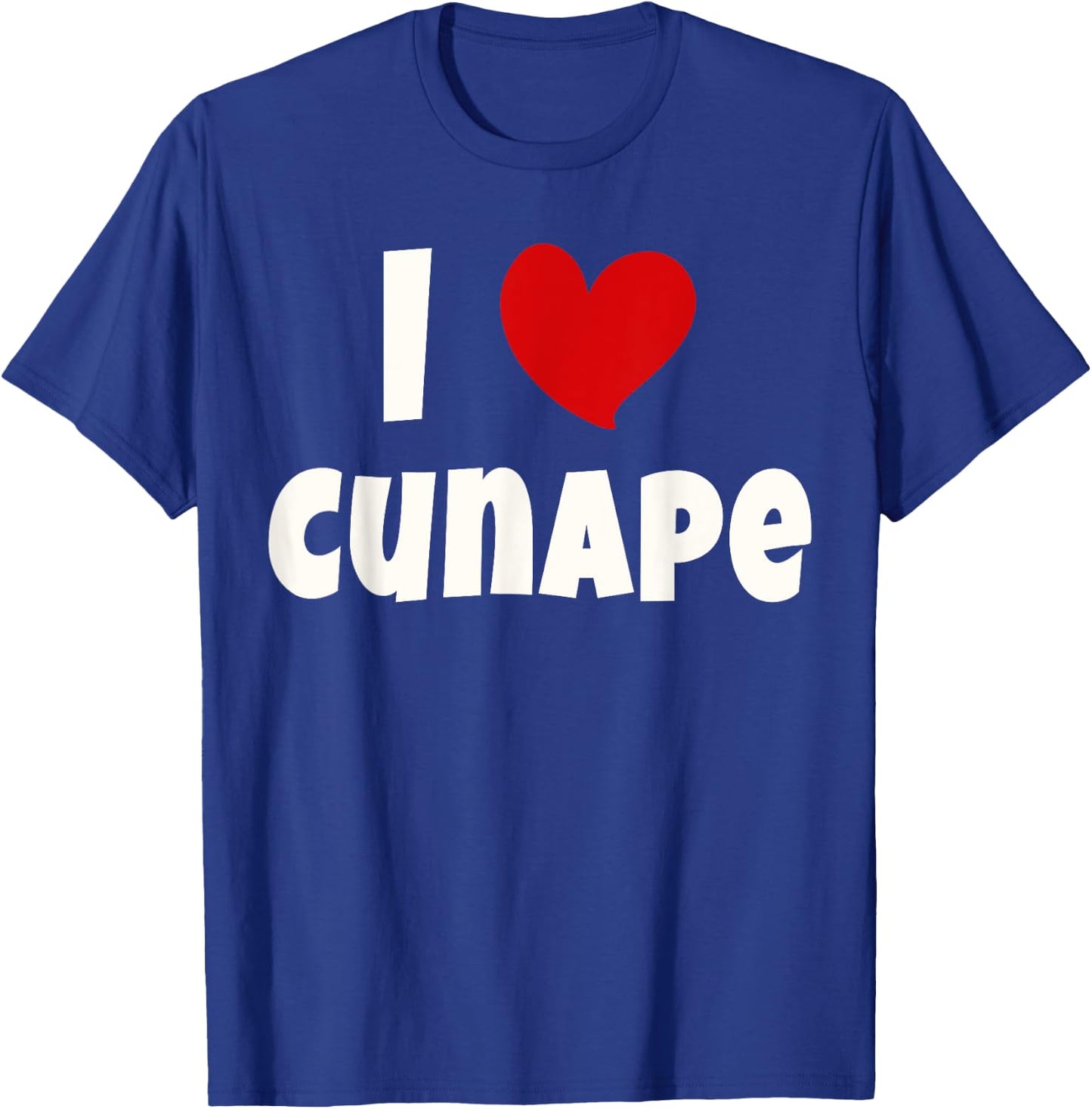 Cunape For Bolivian Food Lover Bolivia I Love Cunape T-Shirt - T-Shirt | Royal