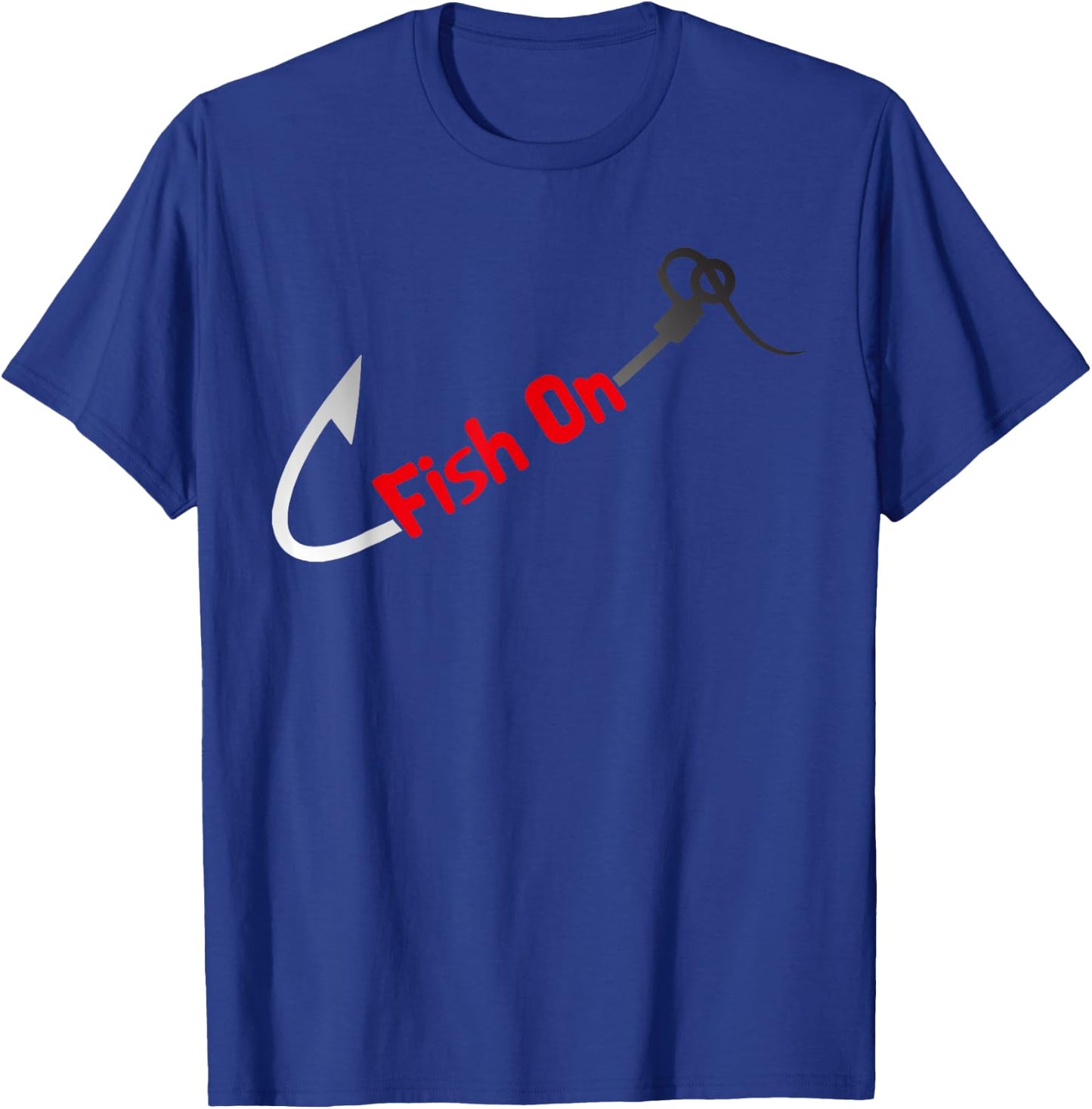 Fish On Fisherman Bass Fish Fishing Hook Joke Funny Quote T-Shirt - T-Shirt | Royal
