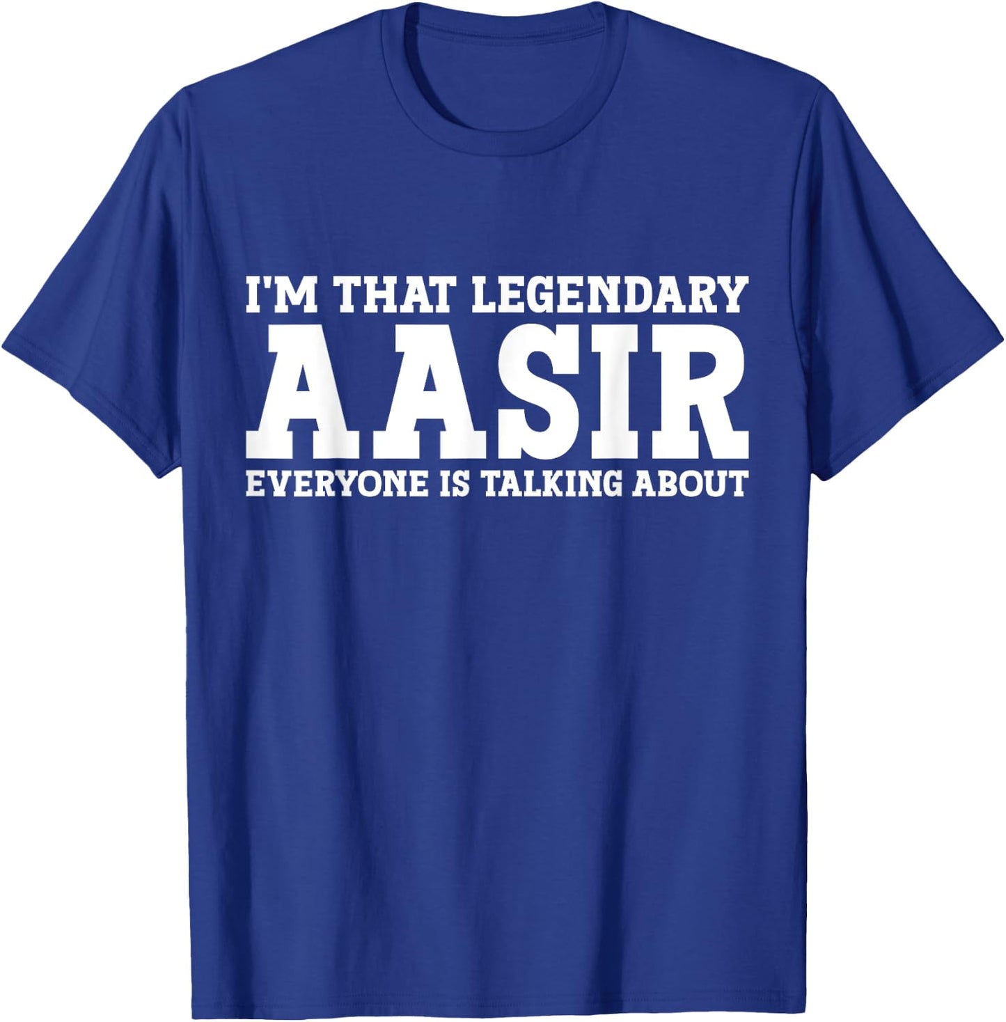 Aasir Personal Name First Name Funny Aasir T-Shirt - T-Shirt | Royal