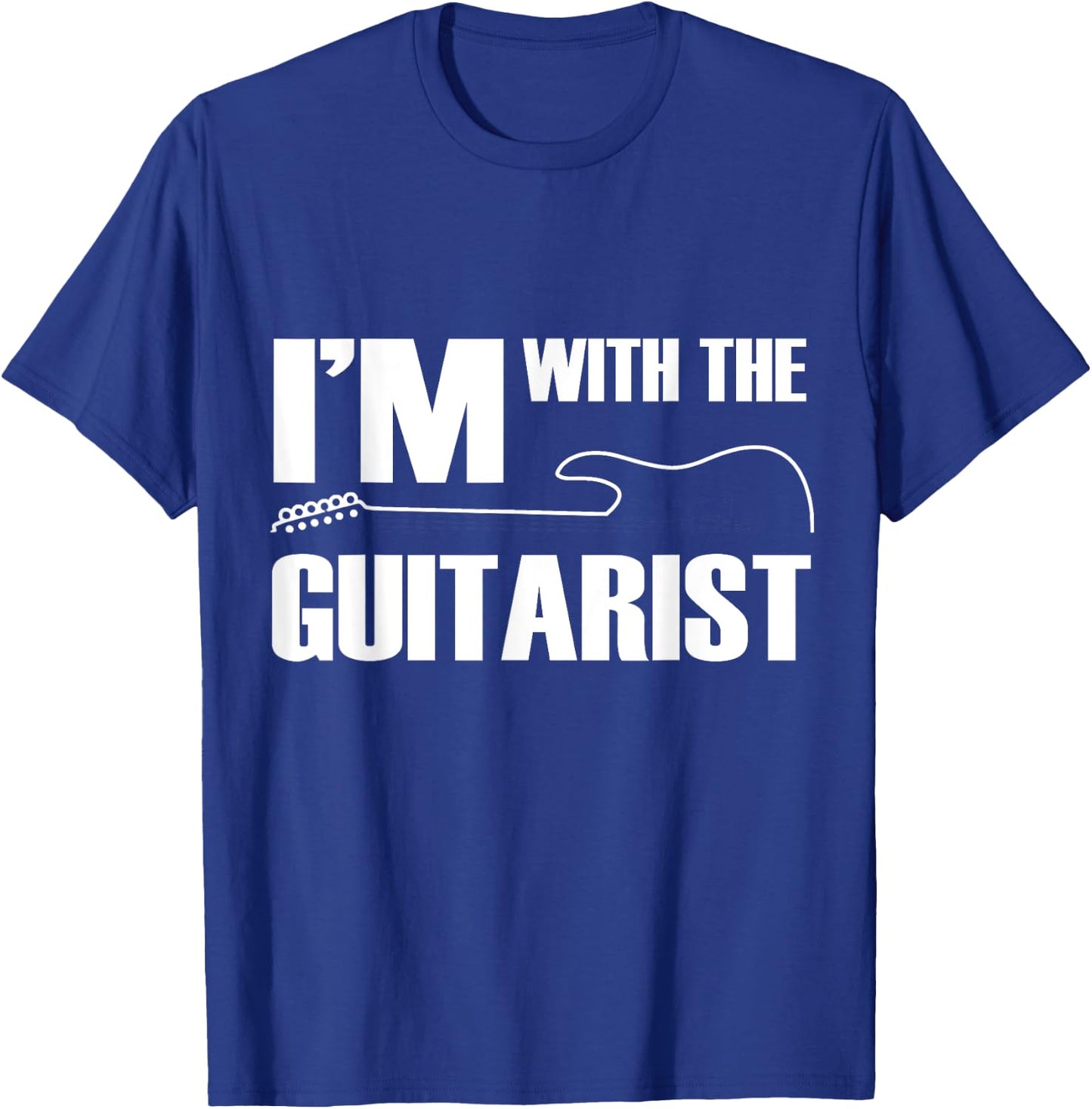 I'm With The Guitarist Funny Guitar Player Wife Girlfriend T-Shirt - T-Shirt | Royal
