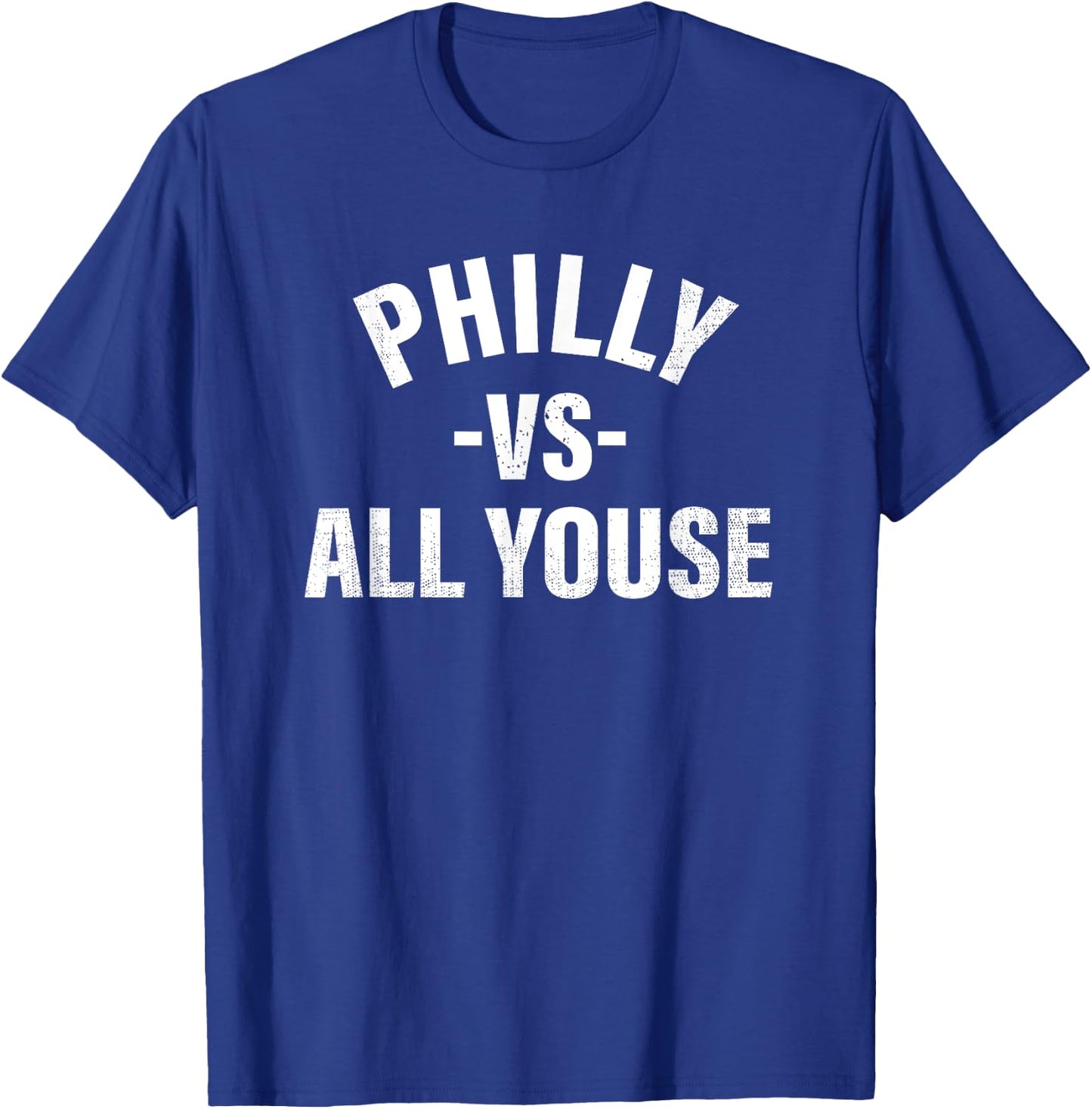 Philly vs All Youse Funny Philadelphia Slang Boys Girls T-Shirt - T-Shirt | Royal