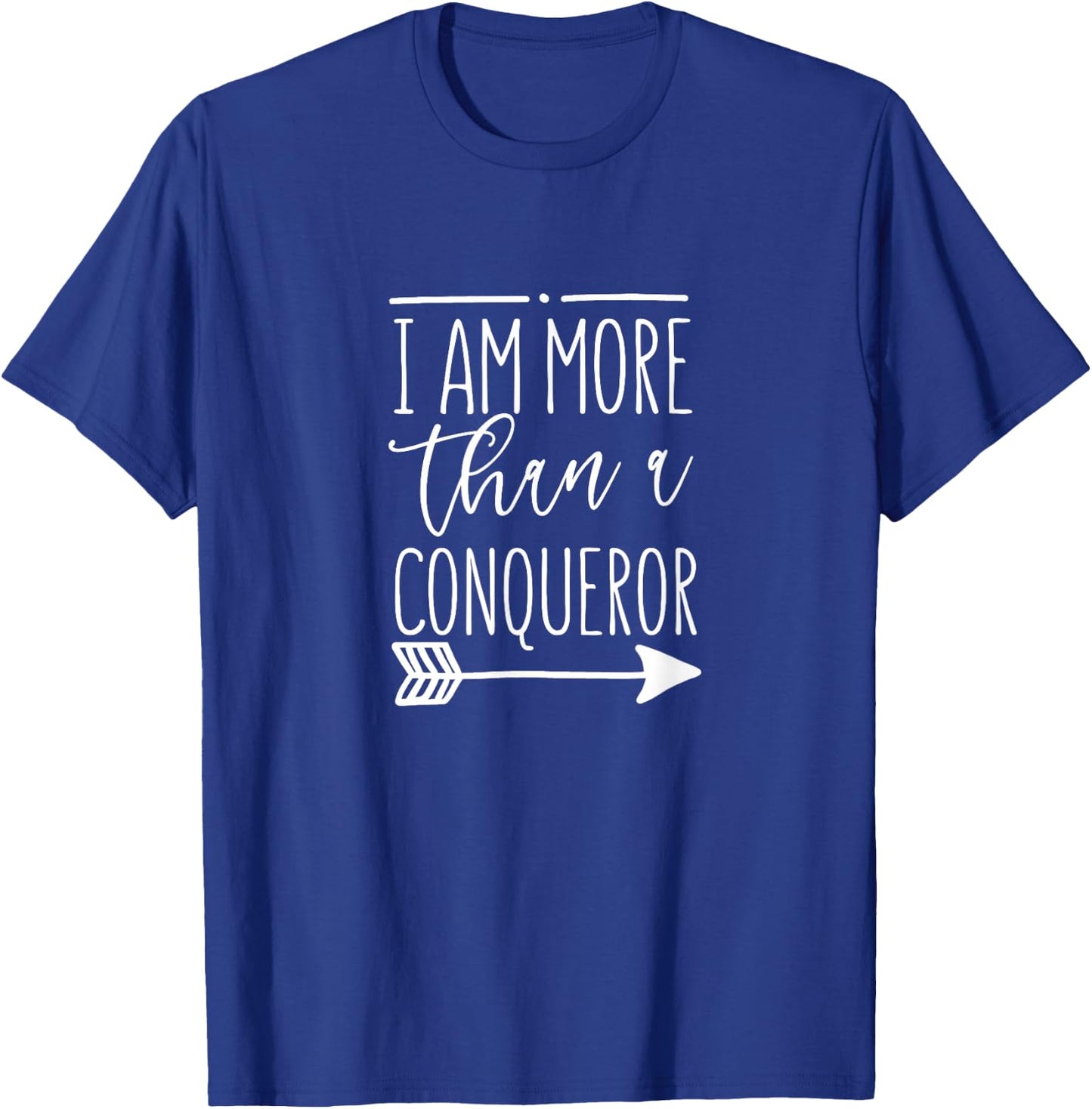 I Am More Than A Conqueror - Gift Women & Men, Christian T-Shirt - T-Shirt | Royal