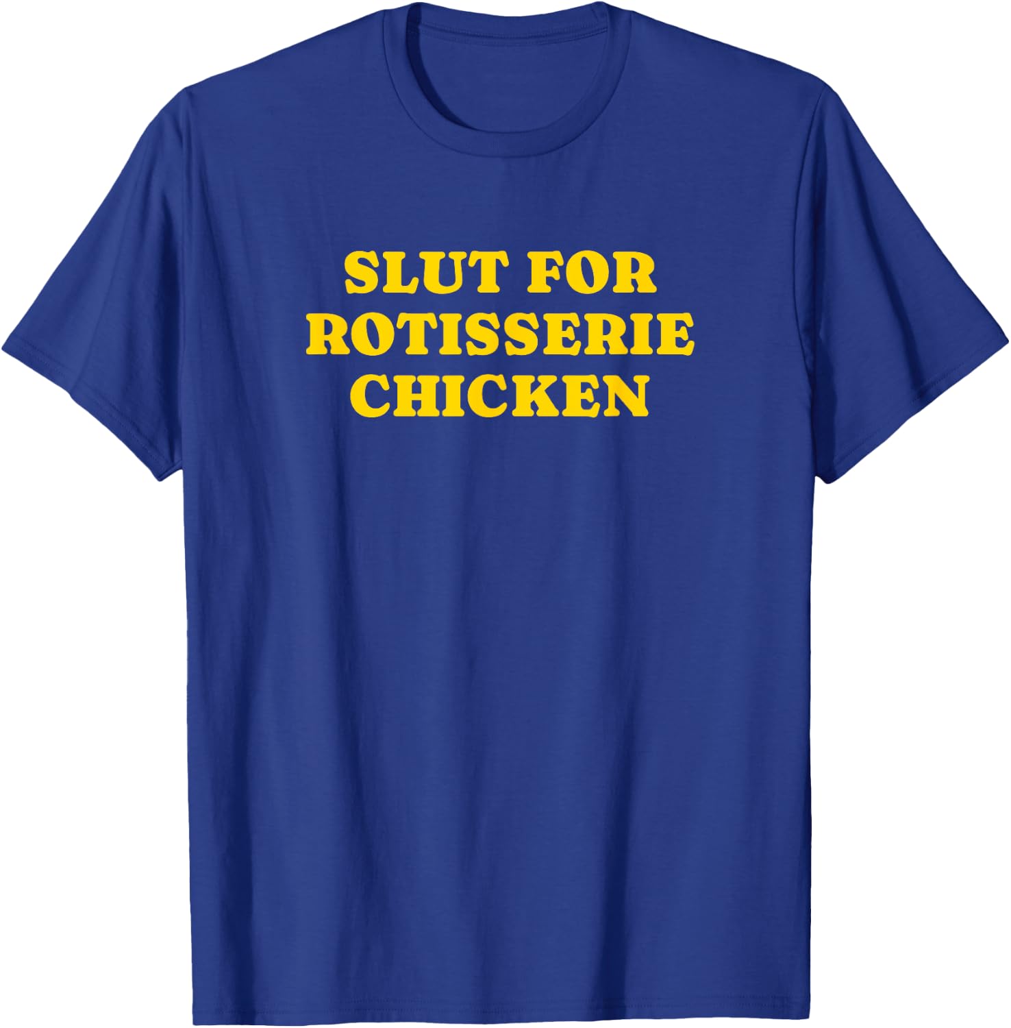 Funny Gag Gift T-Shirt - T-Shirt | Royal