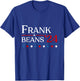 Frank & Beans Novelty 2024 USA Election Campaign '24 T-Shirt - T-Shirt | Royal