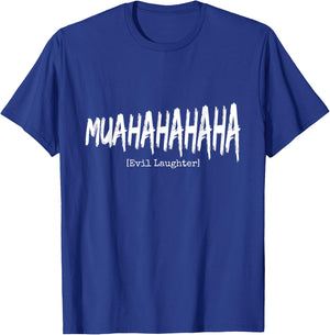 Halloween B-Movie Villain Creepy Evil Laughter T-Shirt - T-Shirt | Royal