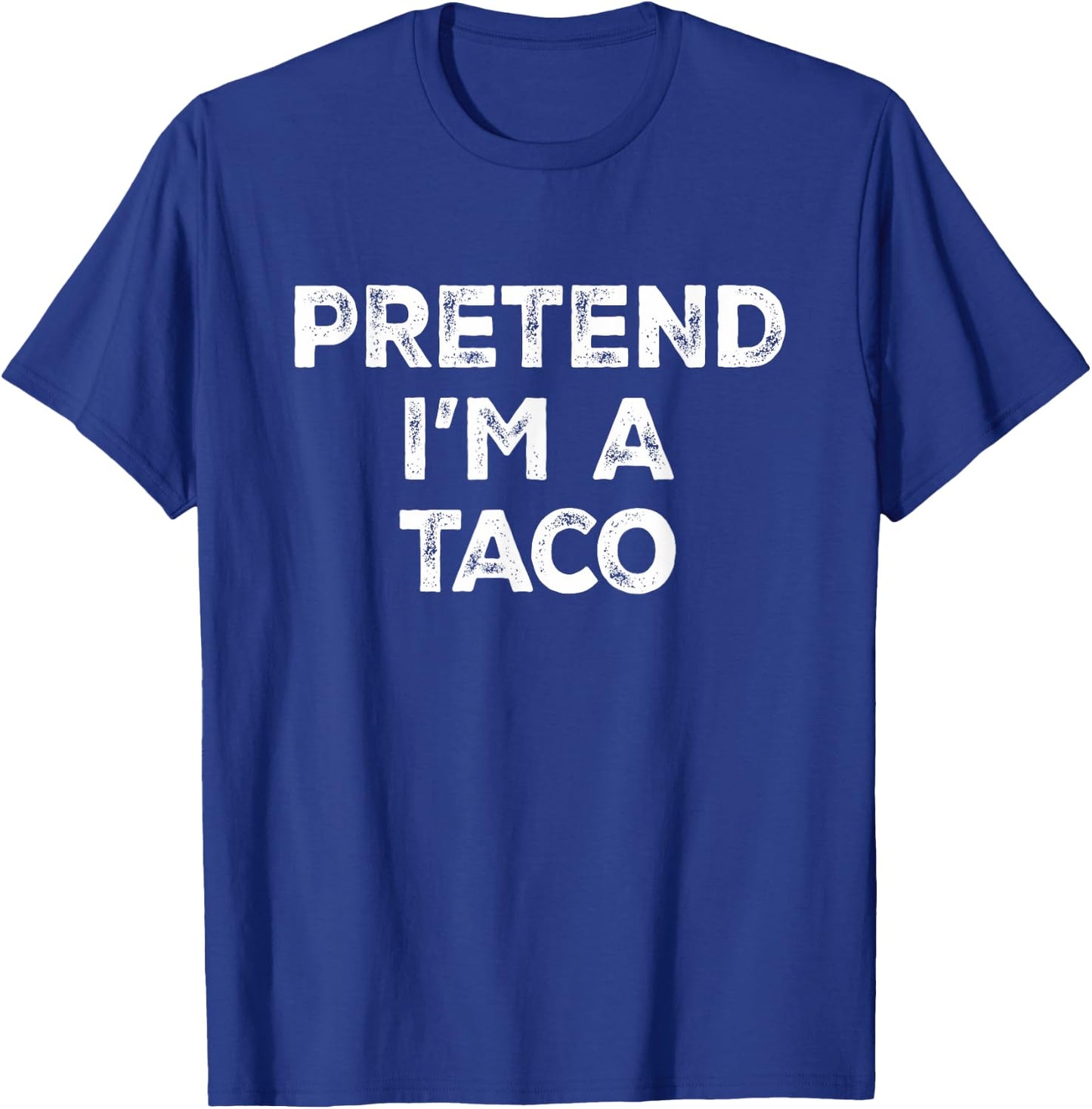 Pretend I'm A Taco Lazy Halloween Costume T-Shirt - T-Shirt | Royal