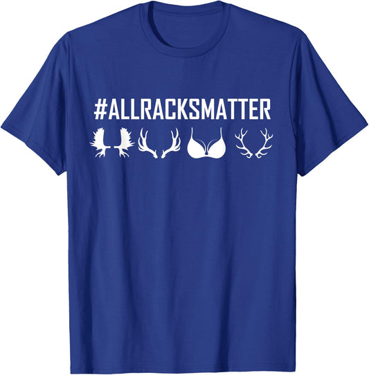 All Racks Matter T-Shirt - T-Shirt | Royal