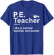 Cool PE Teacher Art Women Physical Education Teacher T-Shirt - T-Shirt | Royal